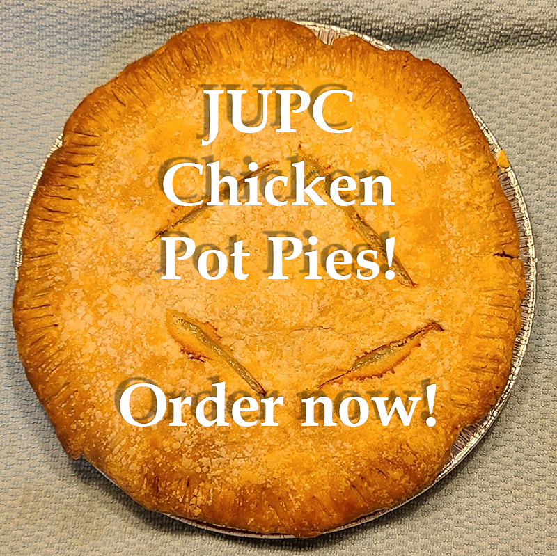 JUPC Chicken Pot Pies! Order Now! Background picture of Chicken Pot Pie